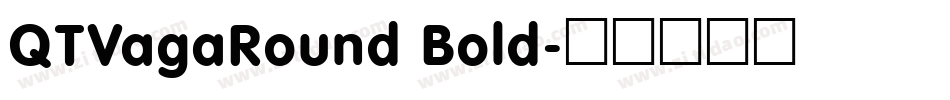 QTVagaRound Bold字体转换